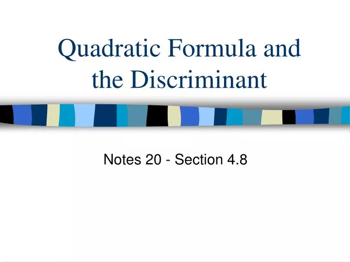 quadratic formula and the discriminant