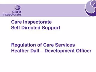 Regulation and Care Inspectorates expectation of Care Services