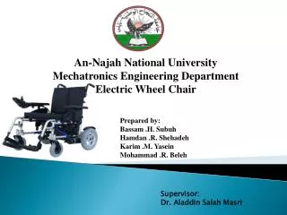 An- Najah National University Mechatronics Engineering Department Electric Wheel Chair