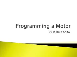 Programming a Motor