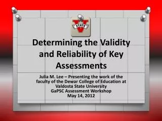 Determining the Validity and Reliability of Key Assessments