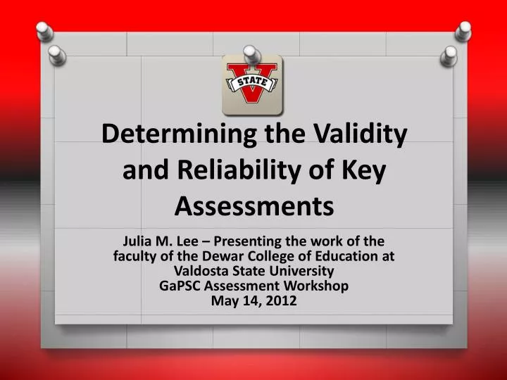determining the validity and reliability of key assessments