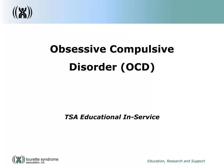 obsessive compulsive disorder ocd tsa educational in service