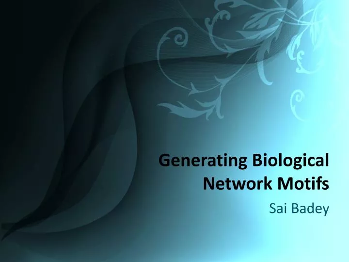 generating biological network motifs