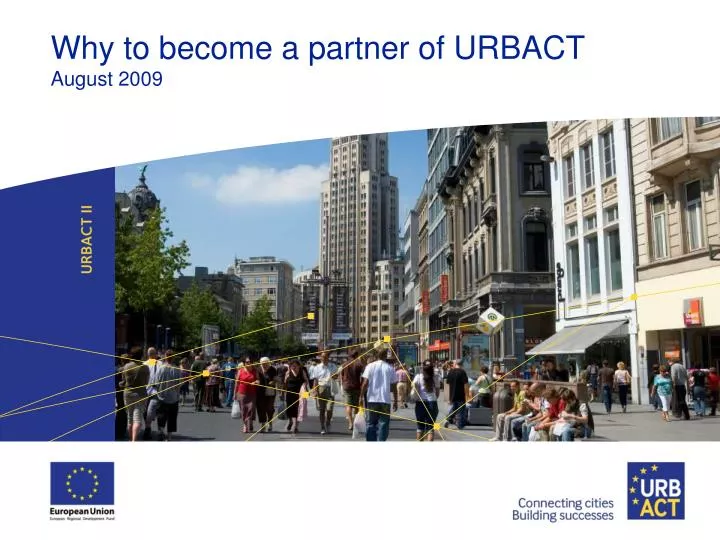 why to become a partner of urbact august 2009