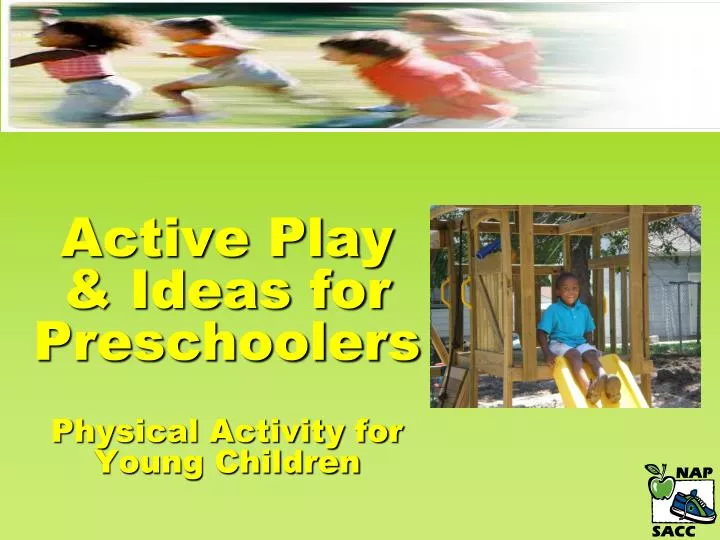 active play ideas for preschoolers physical activity for young children