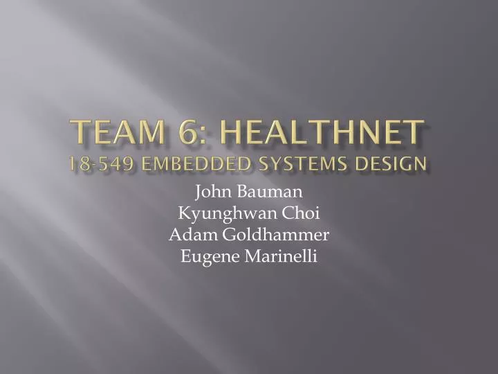 team 6 healthnet 18 549 embedded systems design