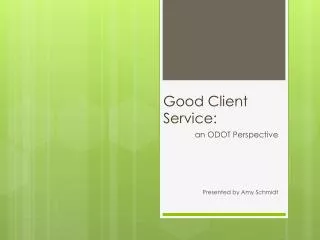 Good Client Service: