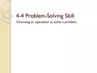 4-4 Problem-Solving Skill