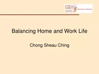 Balancing Home and Work Life
