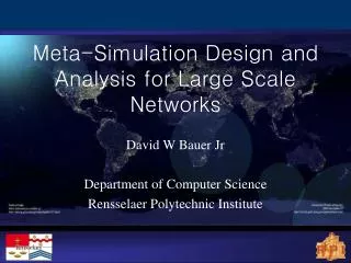 Meta-Simulation Design and Analysis for Large Scale Networks