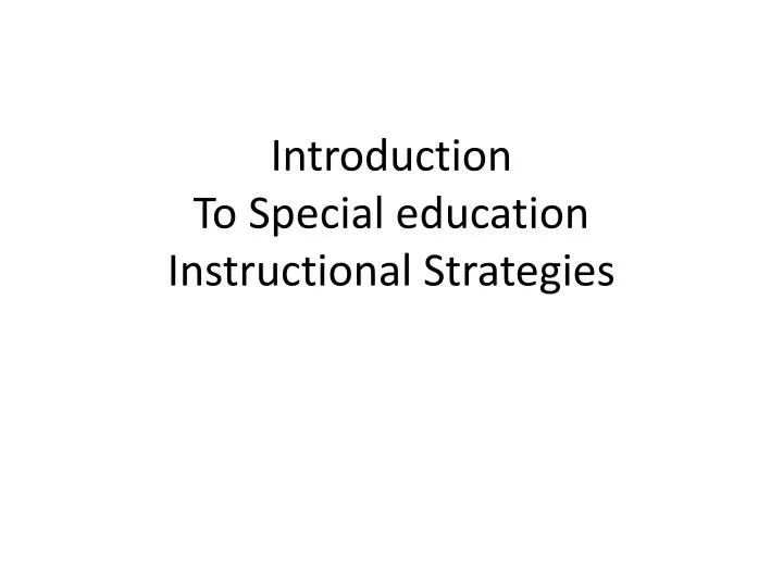 introduction to special education instructional strategies