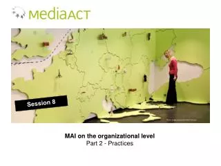 MAI on the organizational level Part 2 - Practices