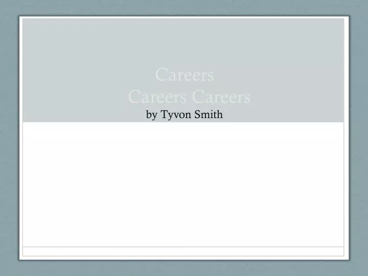 careers careers careers by tyvon smith