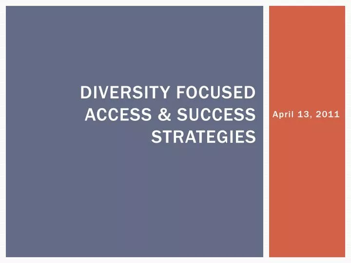 diversity focused access success strategies
