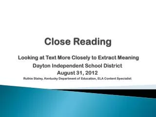 Close Reading Looking at Text More Closely to Extract Meaning