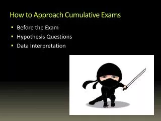 How to Approach Cumulative Exams