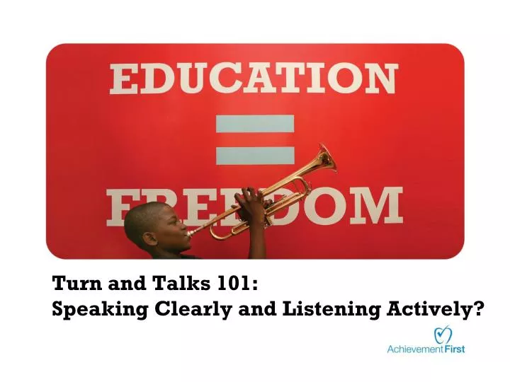 turn and talks 101 speaking clearly and listening actively
