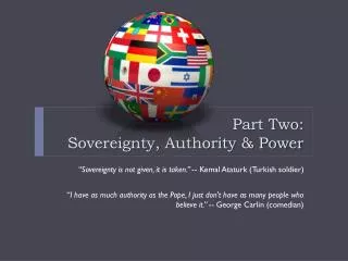 Part Two: Sovereignty, Authority &amp; Power