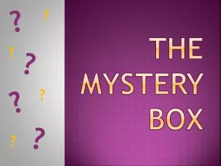 The Mystery Box