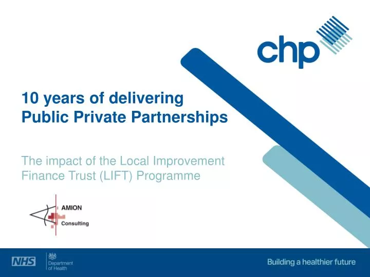 10 years of delivering public private partnerships