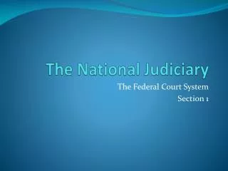 The National Judiciary