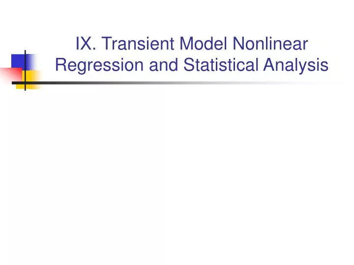 ix transient model nonlinear regression and statistical analysis
