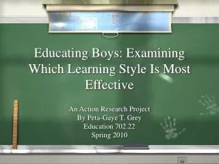 Educating Boys: Examining Which Learning Style Is Most Effective