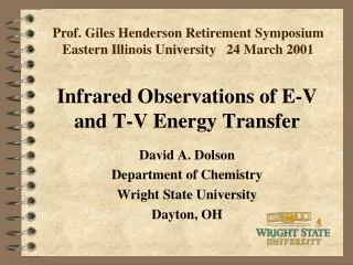Infrared Observations of E-V and T-V Energy Transfer