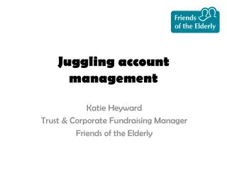 J uggling account management
