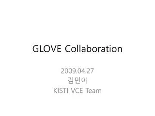 GLOVE Collaboration