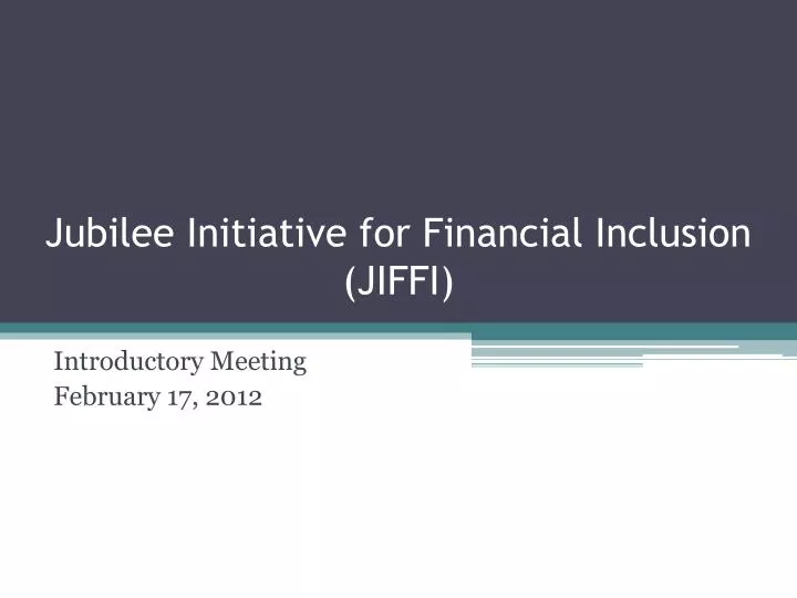 jubilee initiative for financial inclusion jiffi