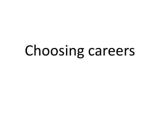 Choosing careers