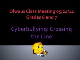 Cyberbullying : Crossing the Line