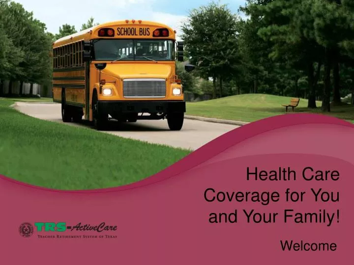 health care coverage for you and your family