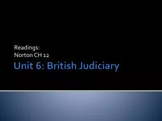 Unit 6: British Judiciary