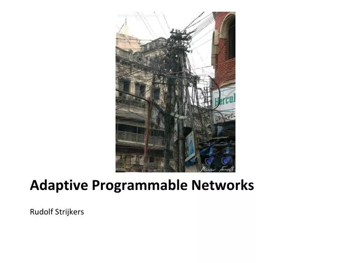 adaptive programmable networks