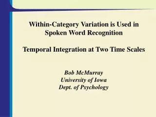 Within-Category Variation is Used in Spoken Word Recognition