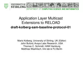 Application Layer Multicast Extensions to RELOAD draft-kolberg-sam-baseline-protocol-01