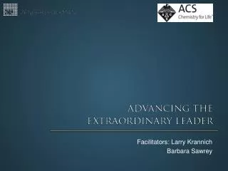 Facilitators: Larry Krannich Barbara Sawrey