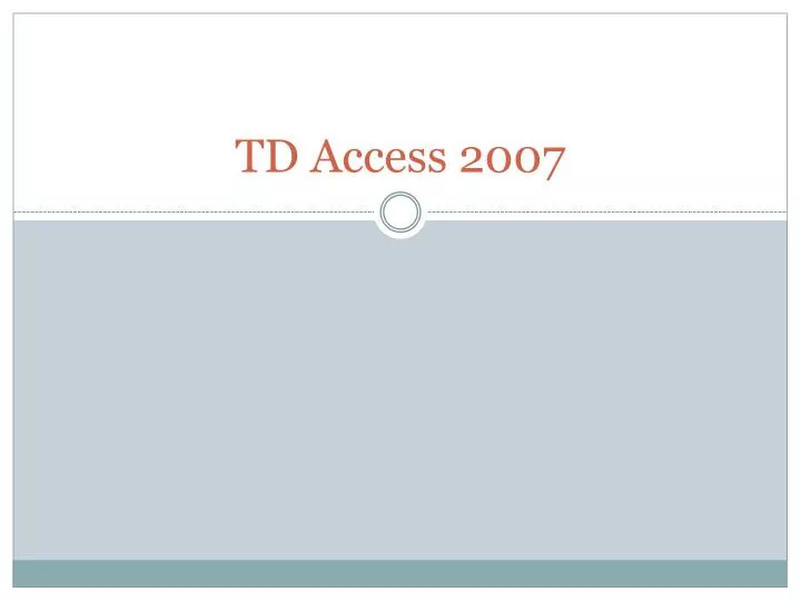 td access 2007