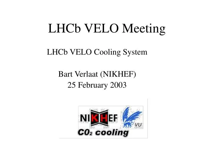 lhcb velo meeting