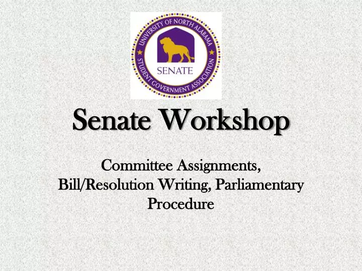 senate workshop