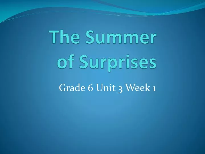 the summer of surprises