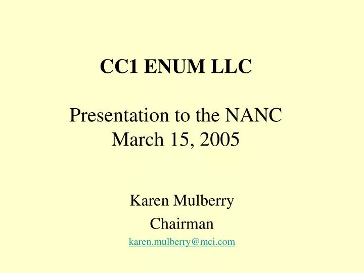 cc1 enum llc presentation to the nanc march 15 2005