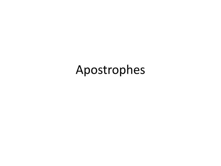 apostrophes
