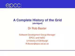 A Complete History of the Grid (abridged)