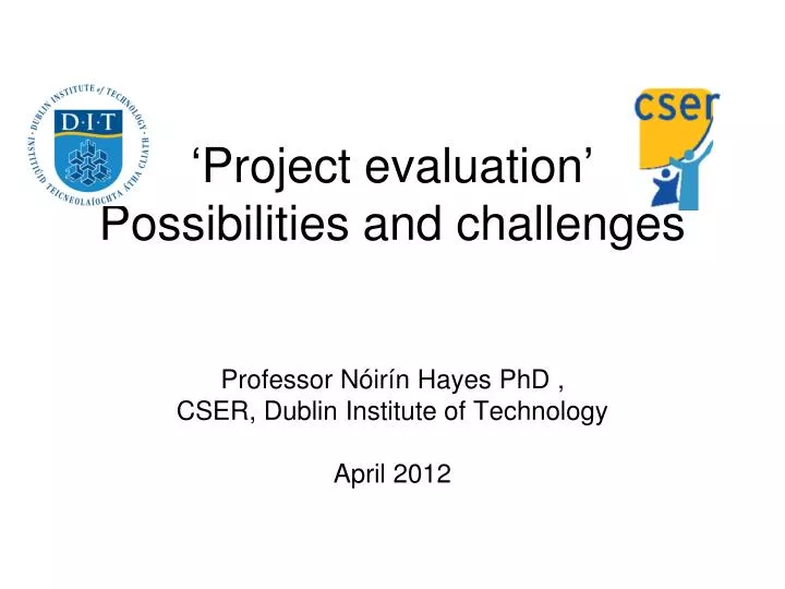 project evaluation possibilities and challenges
