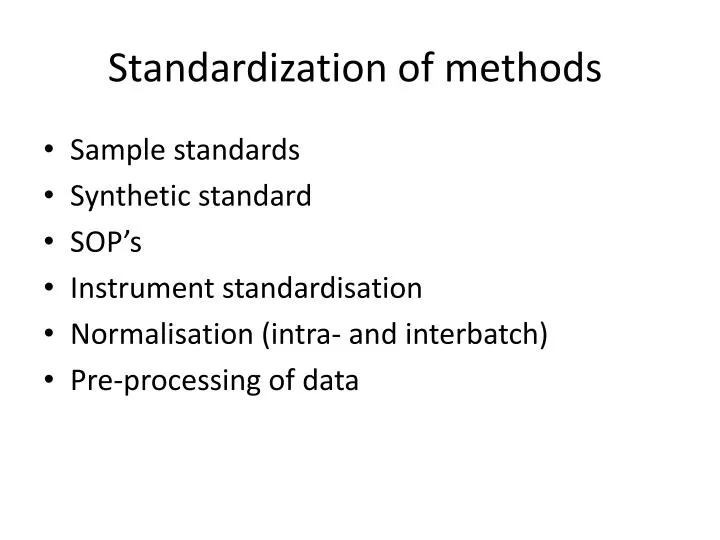 standardization of methods