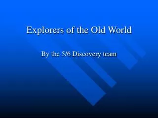 Explorers of the Old World